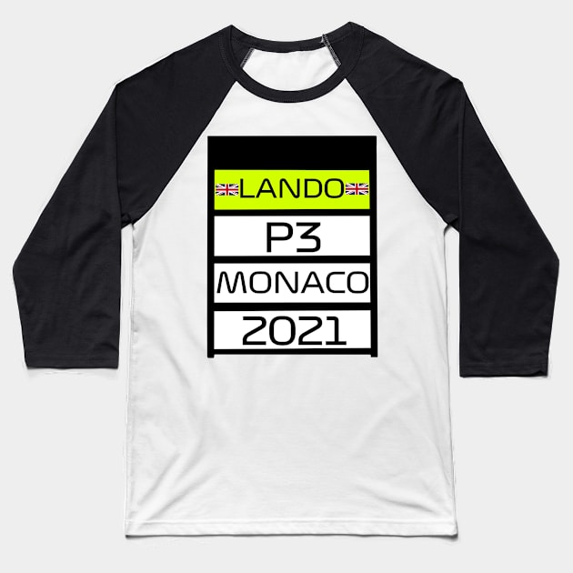 Lando Norris P3 Monaco 2021 pit board Baseball T-Shirt by emstanden25